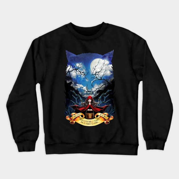 Wolves May Lurk Crewneck Sweatshirt by barrettbiggers